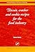 Biscuit, Cracker and Cookie Recipes for the Food Industry (Woodhead Publishing Series in Food Scienc by Duncan Manley
