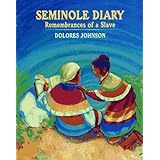 Seminole Diary: Remembrances of a Slave
