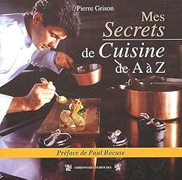 Mes secrets de cuisine de A à Z