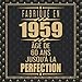 Fabriqué En 1959 Âgé de 60 ans Jusqu'à la Perfection: Joyeux Anniversaire 60eme d'anniversaire C by Anniversaire Cadeau