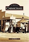 Carmichael (CA) (Images of America)