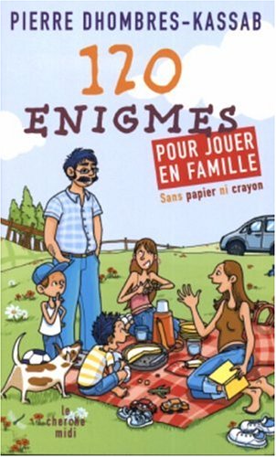 120 énigmes pour jouer en famille