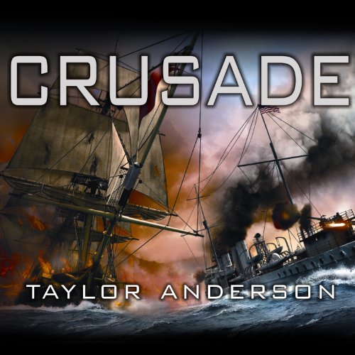 Crusade: Destroyermen, Book 2 by Taylor Anderson