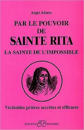Par le pouvoir de sainte Rita