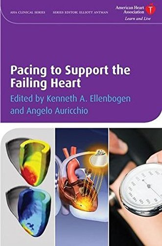 Pacing to Support the Failing Heart (American Heart Association Clinical Series Book 13) by Wiley-Blackwell