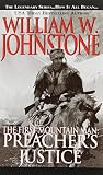Mass Market Paperback By William W. Johnstone Preacher's Justice (First Mountain Man) [Mass Market Paperback] Book