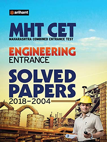 MHT-CET Engineering Entrance Solved Papers 2018 MHT-CET Engineering Entrance Solved Papers 2018