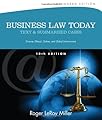 Business Law Today, Standard: Text and Summarized Cases (Miller Business Law Today Family)