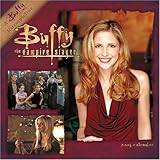Official Buffy Vampire Slayer Calendar 2005 (Calendar) by
