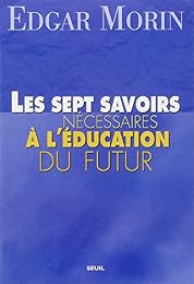 Les  sept savoirs nécessaires à l'éducation du futur