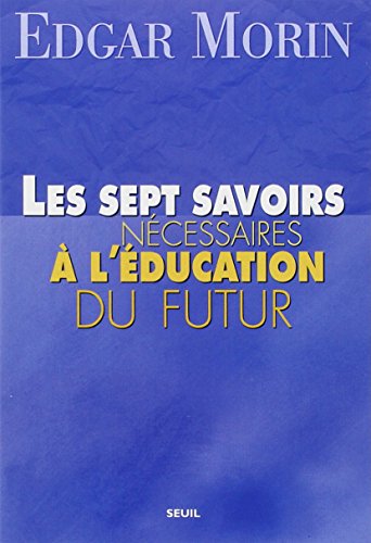 Les  sept savoirs nécessaires à l'éducation du futur