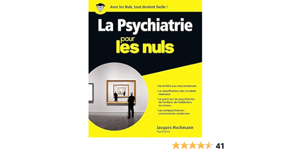 La Psychiatrie Pour Les Nuls French Edition Kindle Edition By Hochmann Jacques Professional Technical Kindle Ebooks Amazon Com La Psychiatrie Pour Les Nuls French Edition Kindle Edition By Hochmann Jacques Professional Technical Kindle Ebooks Amazon Com