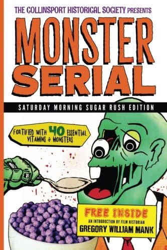 The Collinsport Historical Society presents MONSTER SERIAL: Saturday Morning Sugar Rush Edition