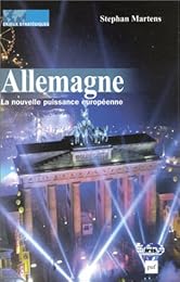 Allemagne, la nouvelle puissance européenne