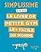 Le livre de petite gym le plus facile du monde : 3-6 ans by 