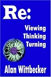 Reviewing, Rethinking, Returning, Wittbecker, Alan, 159431117X