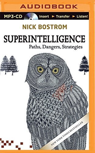 By Nick Bostrom - Superintelligence: Paths, Dangers, Strategies (MP3 Una) (2015-05-20) [MP3 CD]