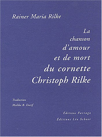 La  chanson d'amour et de mort du cornette Christoph Rilke