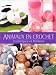 Animaux en crochet : Techniques et modèles by