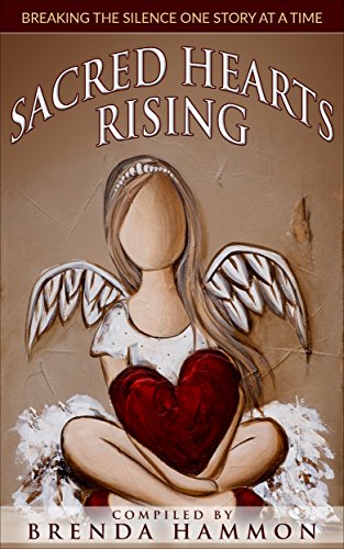 [R.e.a.d] Sacred Hearts Rising: Breaking the Silence One Story at a Time<br />P.D.F