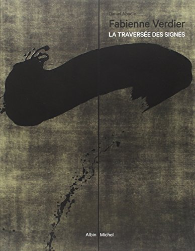Télécharger Fabienne Verdier - La traversée des signes livre En ligne