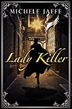 Front cover for the book Lady Killer by Michele Jaffe