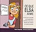 Ce que Elsa aime : Un livre sur la sexualité et la masturbation des filles et des jeunes femmes ave by 