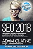 SEO 2018 Learn Search Engine Optimization With Smart Internet Marketing Strateg: Learn SEO with smart internet marketing strategies