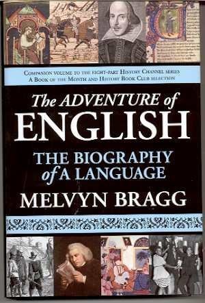 "The Adventure of English - The Biography of a Language" av Melvyn. Bragg