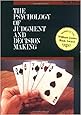 The Psychology of Judgment and Decision Making (McGraw-Hill Series in Social Psychology)