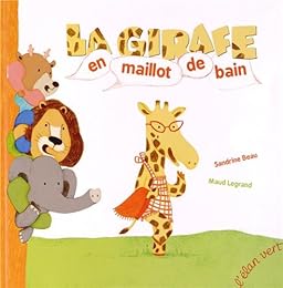 La  girafe en maillot de bain