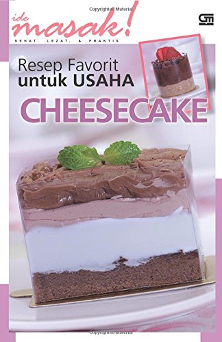 Resep Favorit Untuk Usaha Cheese Cake Indonesian Edition Masak Ide 9786020300856 Amazon Com Books