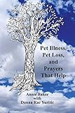 Pet Illness, Pet Loss, and Prayers That Help by 