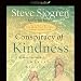 Conspiracy of Kindness: A Unique Approach to Sharing the Love of Jesus by 