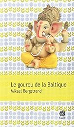 Le  gourou de la Baltique