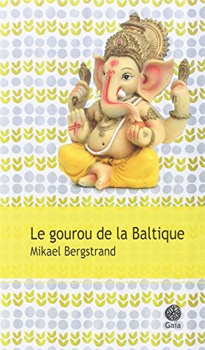 Le  gourou de la Baltique
