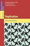 Replication: Theory and Practice (Lecture Notes in Computer Science)