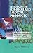 Development of Fda-Regulated Medical Products: Prescription Drugs, Biologics, and Medical Devices