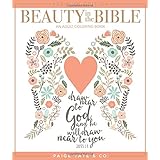 Beauty in the Bible: An Adult Coloring Book, Premium Edition (Christian Coloring, Bible Journaling and Lettering: Inspirational Gifts)