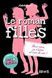 Fous rires, je t'aime et vive la vie ! (Romans des filles t. 6) (French Edition) by Nathalie Somers, Isabelle Maroger