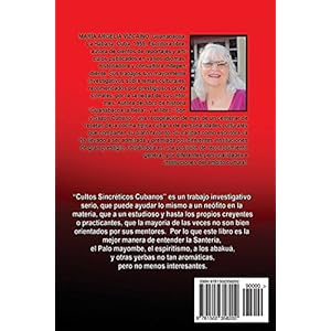 Cultos sincreticos cubanos: Santeria, Palo Mayombe, Espiritismo y Abakua, entre otros (Spanish Edition)