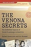 The Venona Secrets: The Definitive Expos&eacute; of Soviet Espionage in America (Cold War Classics)