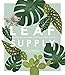 Leaf Supply: A Guide to Keeping Happy House Plants by Lauren Camilleri, Sophia Kaplan
