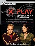 The X-Play Insider's Guide to Gaming by