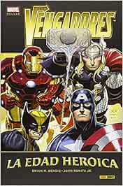 Los Vengadores 1. La Edad Heroica (MARVEL DELUXE)
