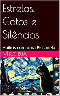 Livro Estrelas, Gatos e Silêncios: Haikus com uma Piscadela