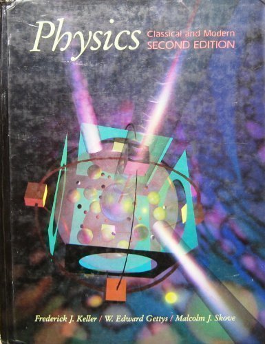 Physics: Classical and Modern 0070338744 Book Cover