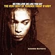 Do You Love Me Like You Say: The Very Best of Terence Trent d'Arby