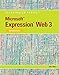 Microsoft Expression Web 3: Illustrated Introductory (Available Titles Skills Assessment Manager (SAM) - Office 2010)