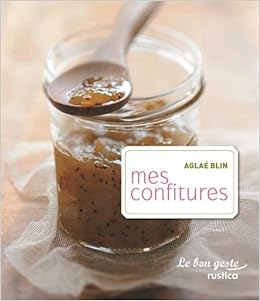Mes confitures, by Aglaé Blin Mes confitures, by Aglaé Blin